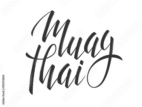Muay thai vector lettering logo. Hand drawn typography banner. Traditional thai boxing poster.