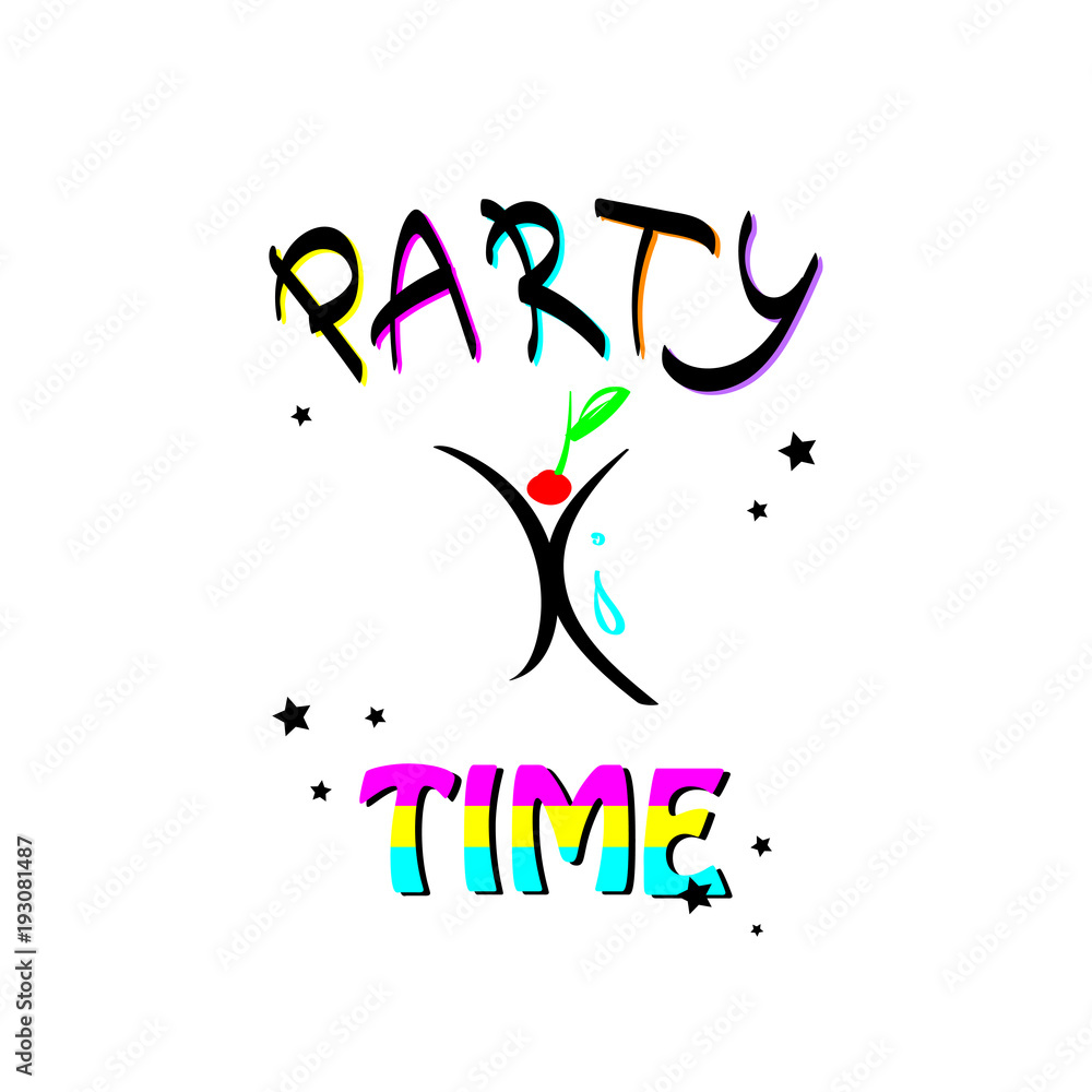 Party Time. Party Time.
