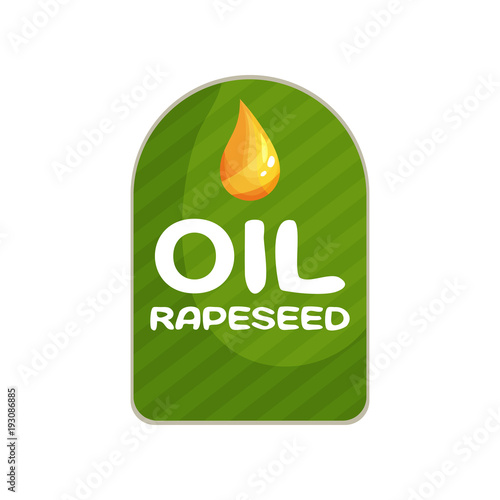 Striped green label for bottle of vegetable oil product from rapeseed. Flat vector emblem with drop of liquid. Packaging design for organic and healthy product