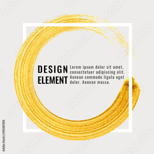 Gold hand drawn paint circle brush stroke with frame. Abstract vector golden acrylic textured smear spot.