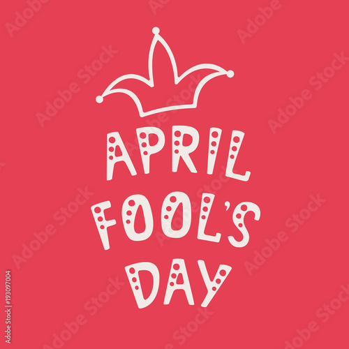 Handwritten lettering of April Fool's Day on red background.