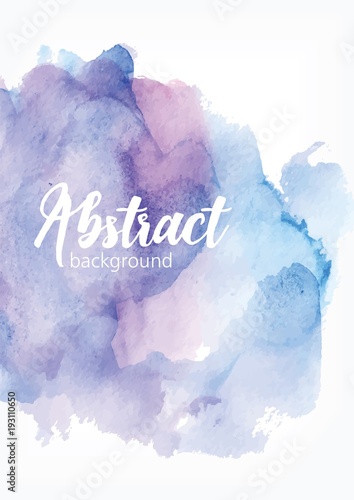 Abstract hand painted watercolor background. Artistic paint blot, blotch, stain or smear of blue and purple pastel colors. Beautiful aquarelle backdrop. Elegant colored vector illustration.