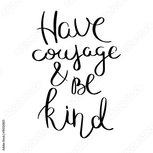 Inspirational vector hand drawn quote. Ink brush lettering isolated on white background. Motivation saying for cards, posters and t-shirt
