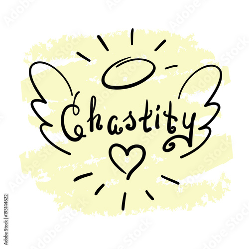 Chastity - motivational quote lettering. Print for poster, prayer book, church leaflet, t-shirt, bags, postcard, sticker. Simple cute vector on a religious theme