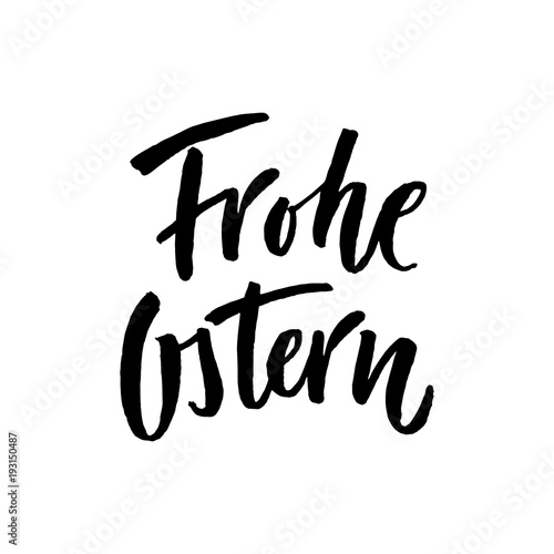 Vector Happy Easter text lettering in German. Frohe Ostern calligraphy font for paschal Holiday in German speaking counties. Easter hand drawn text quote for poster, invitation, holiday card