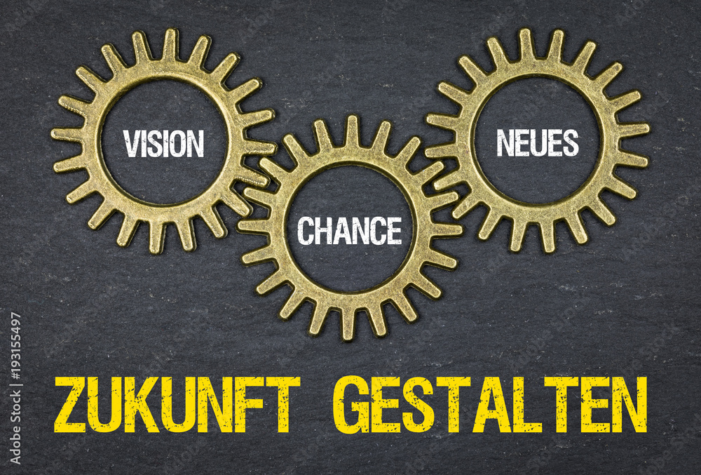 Zukunft Gestalten Stock Photo Adobe Stock