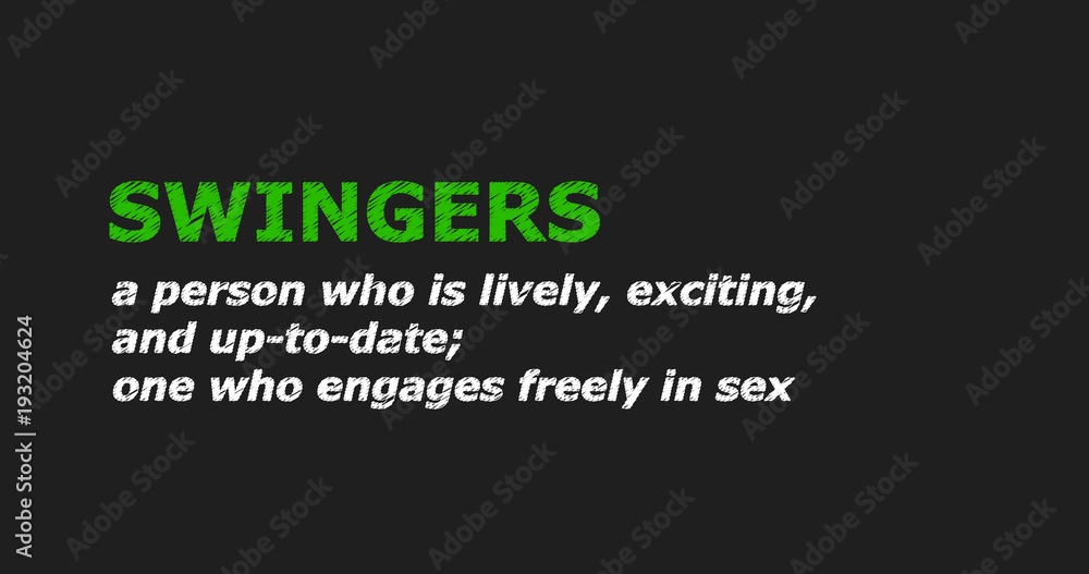 SWINGERS - a word with a description of meaning, a definition. Green and white letters on a black background.

