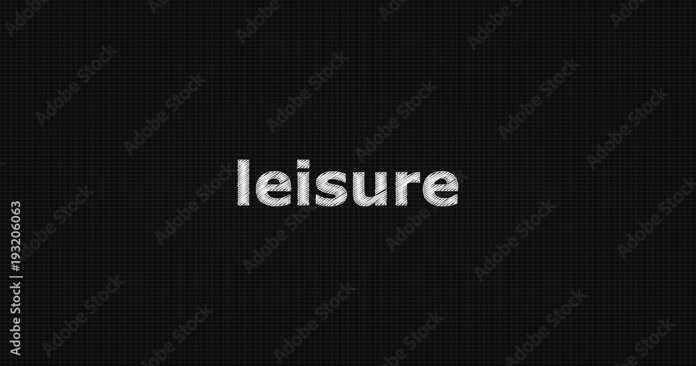 Leisure word on grey background. Leisure word on grey background.