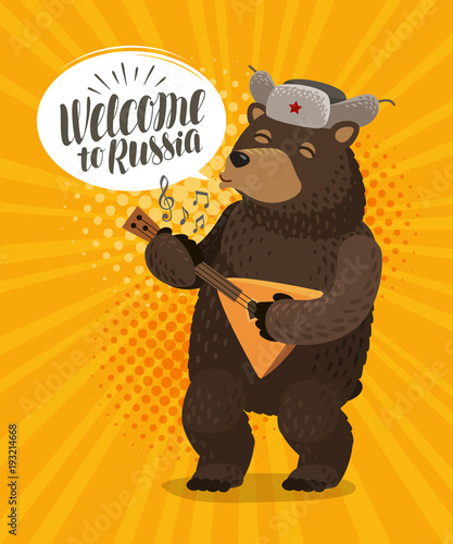 Welcome to Russia, banner. Happy russian bear plays on balalaika. Cartoon vector illustration