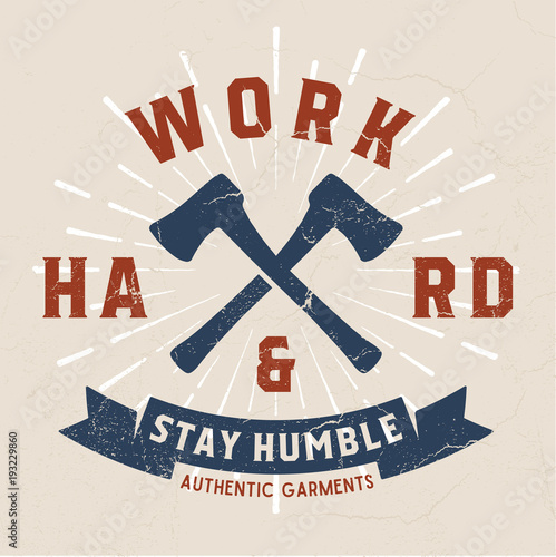 Work Hard Stay Humble - Tee Design For Print
