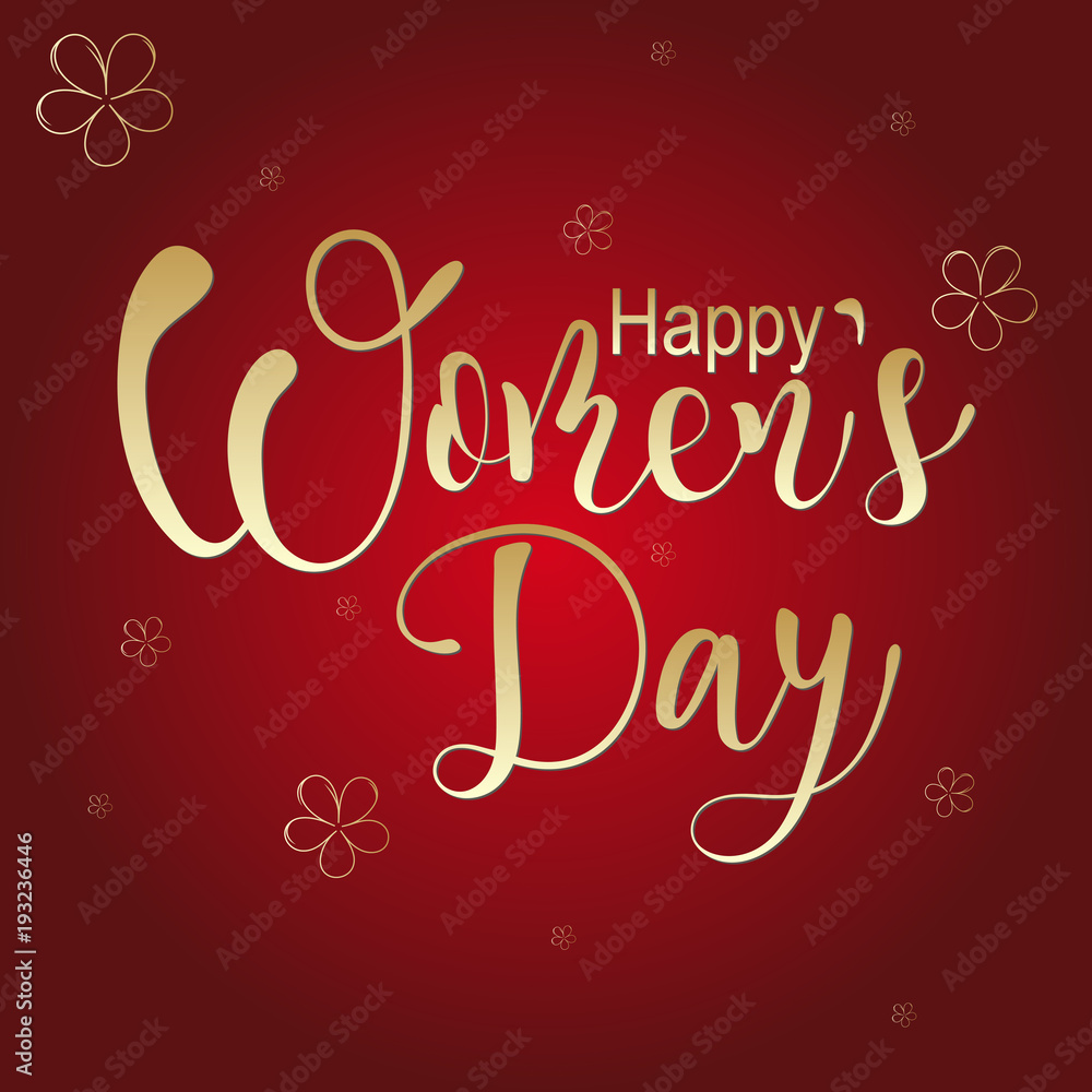 Happy Women's day, greeting card, vector golden lettering illustration on redbackground Happy Women's day, greeting card, vector golden lettering illustration on redbackground