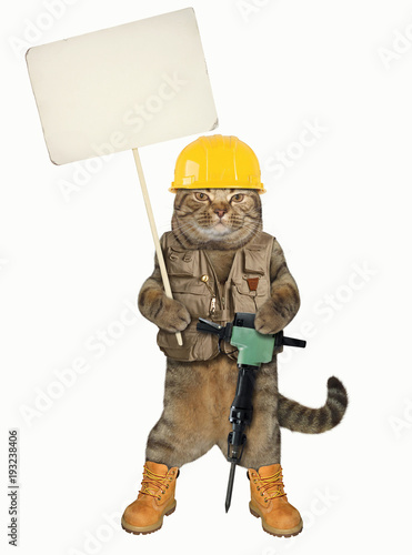 The cat worker with a jack hammer holds a blank banner. White backgroun photo