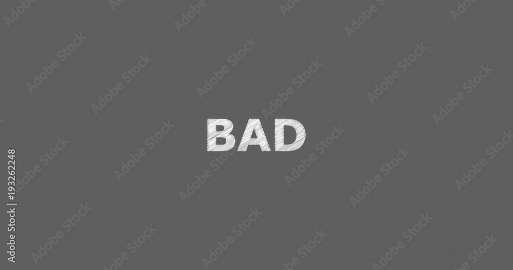 Writing or sketching a word BAD Writing or sketching a word BAD