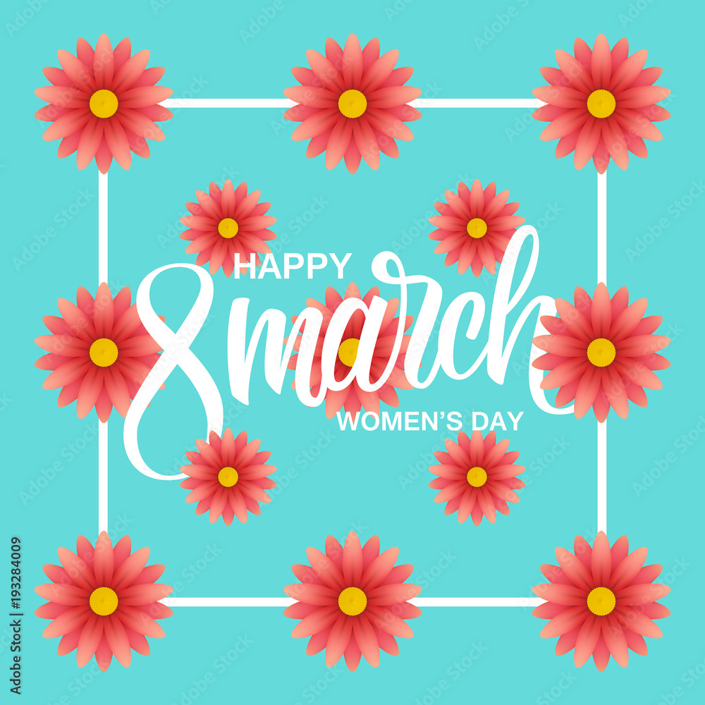 Happy Women's Day greeting card with handwritten lettering text design and floral pattern. Creative template for 8 March holiday greetings. Vector illustration.