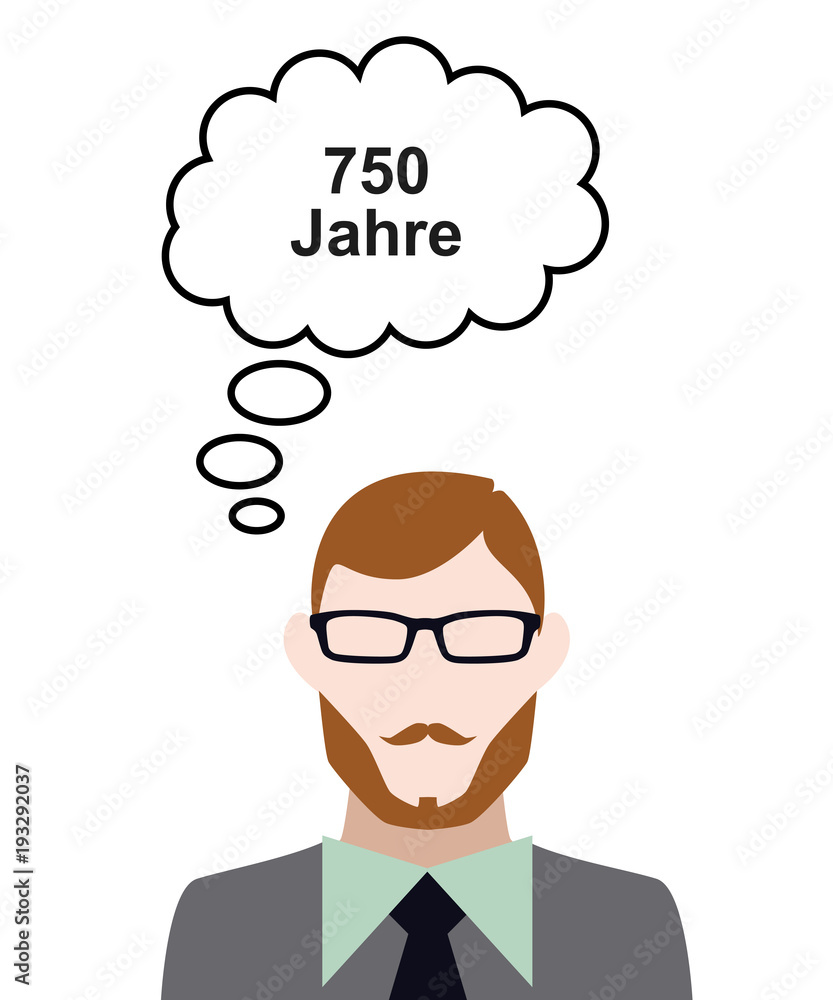Person denkt an 750 Jahre Person denkt an 750 Jahre