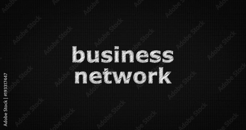 Writing or sketching a word BUSINESS NETWORK Writing or sketching a word BUSINESS NETWORK