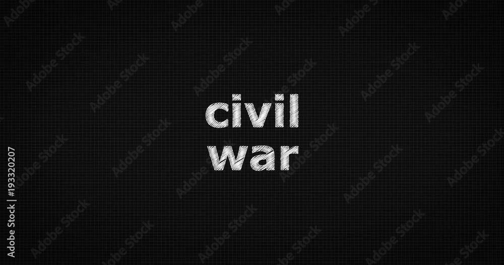 Writing or sketching a word CIVIL WAR Writing or sketching a word CIVIL WAR