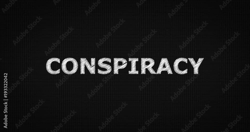 Writing or sketching a word CONSPIRACY Writing or sketching a word CONSPIRACY