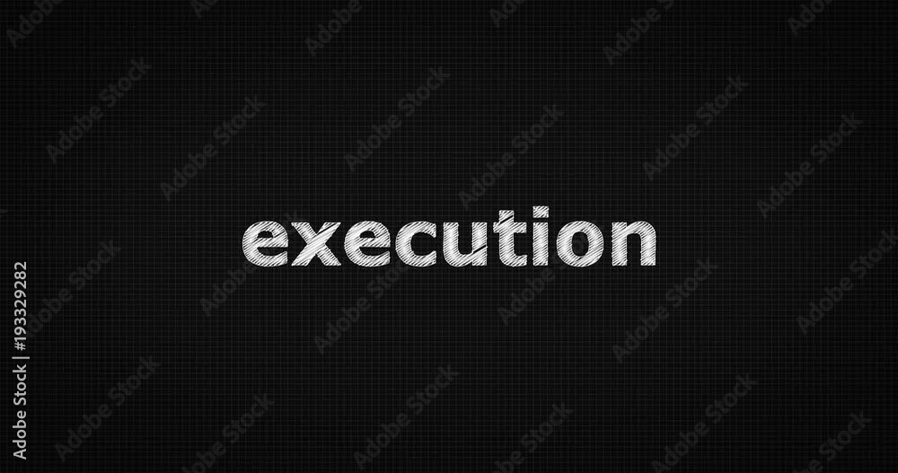 Writing or sketching a word EXECUTION Writing or sketching a word EXECUTION