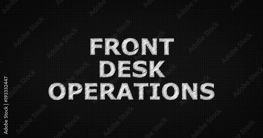Writing or sketching a word FRONT DESK OPERATIONS Writing or sketching a word FRONT DESK OPERATIONS