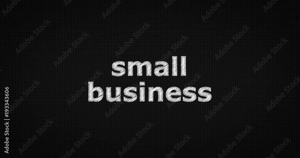 Writing or sketching a word SMALL BUSINESS Writing or sketching a word SMALL BUSINESS