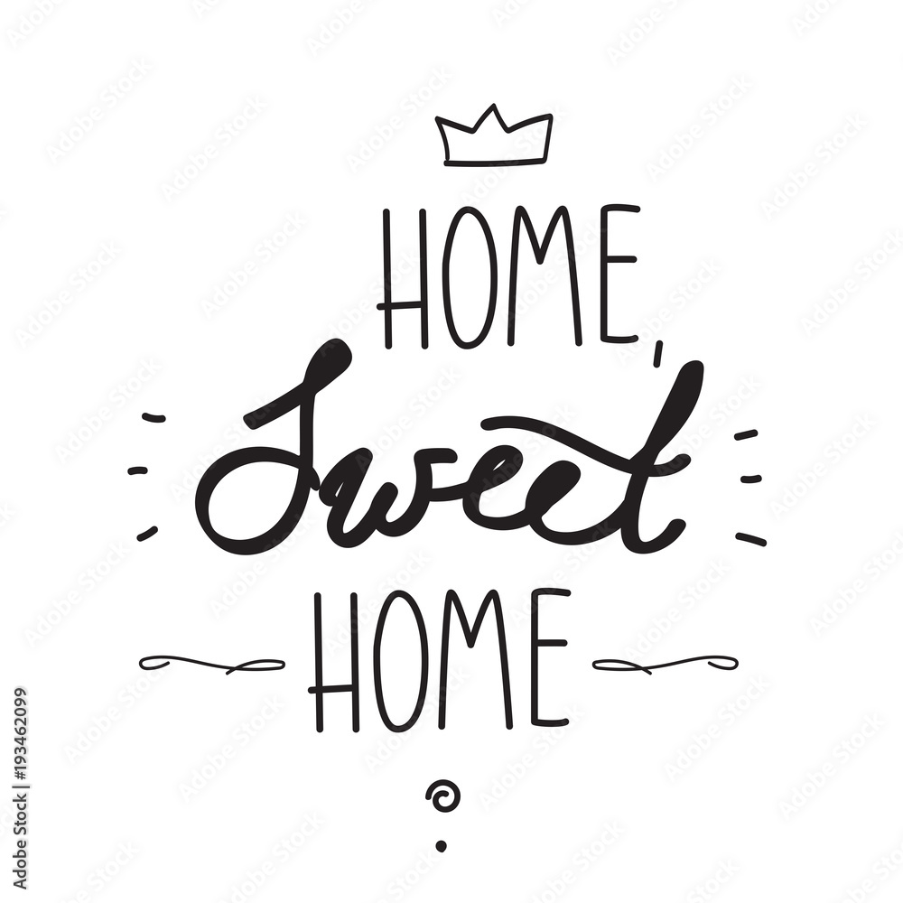 Obraz premium Home, sweet home. Hand written poster.