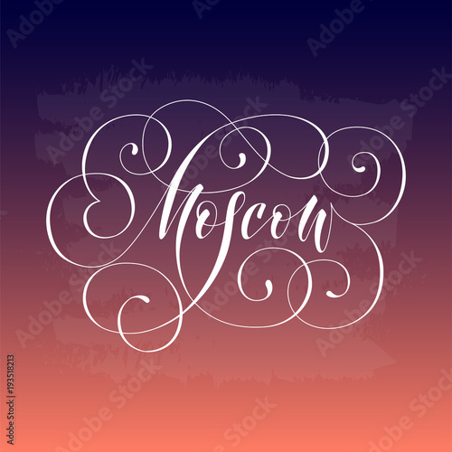 Photography moscow City hand written lettering