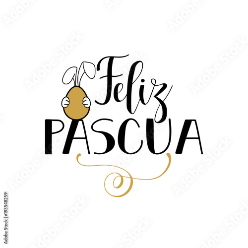 Feliz Pascua. Lettering. Translation from Spanish: Happy Easter