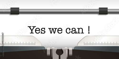 Yes we can - slogan - phrase - célèbre - message - propagande - élection - machine à écrire