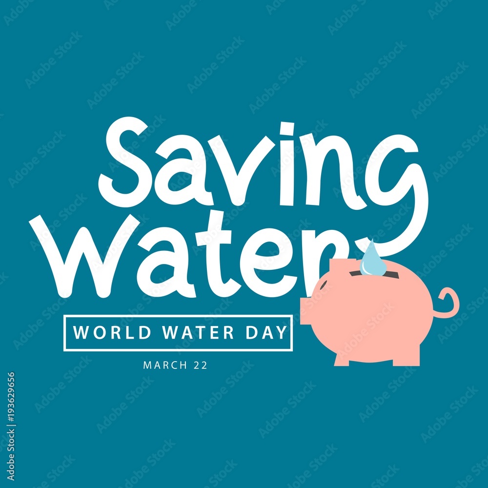 Fototapeta premium Saving Water World Water Day Vector Template Design
