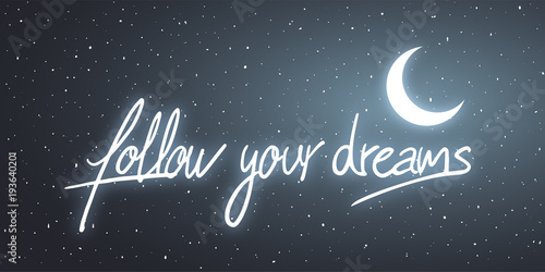 follow your dreams message