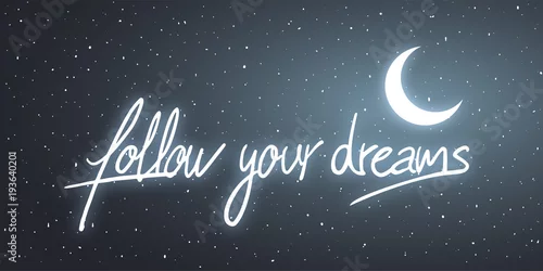 Obraz follow your dreams message