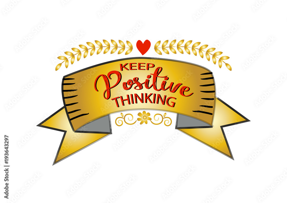 Keep positive thinking