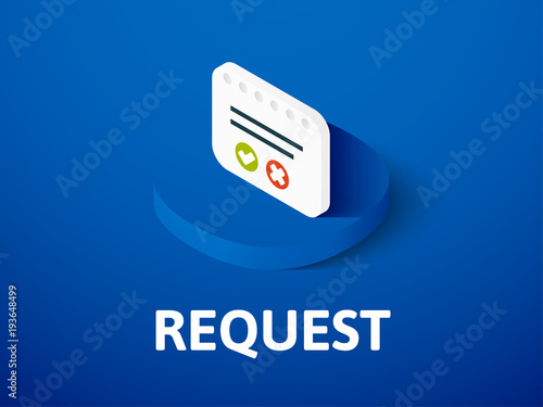 Request isometric icon, isolated on color background