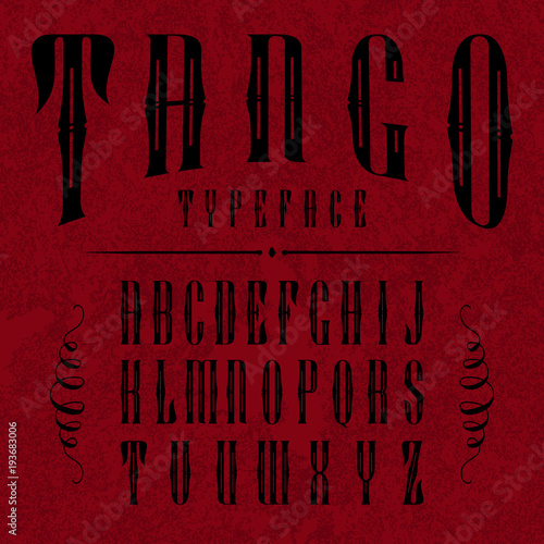 Tango label typeface in retro style with vintage elements.