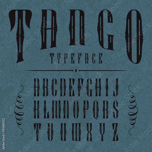 Tango label typeface in retro style with vintage elements.