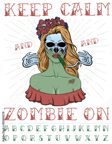 "Keep calm and zombie on" - quote poster. Pin up style zombie girl illustration, retro ink typeface and star rays on background.
