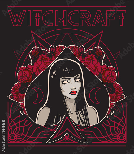 Witchcraft poster. Occult illustration of witch in floral spades sign with tracery ornament and pentagram on background. Poster, t-shirt print.