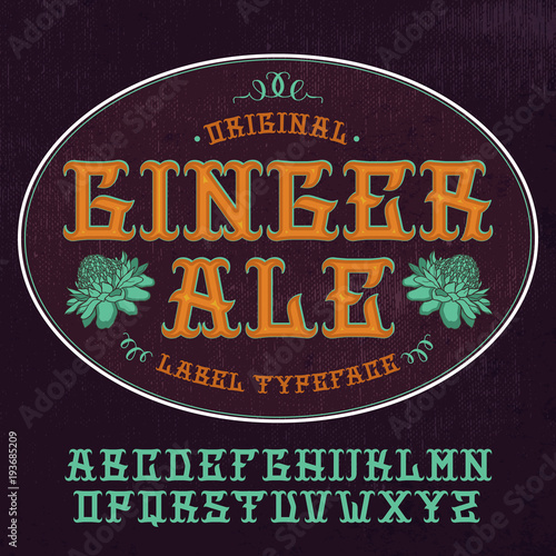 Original "Ginger ale" label typeface. Font for alcohol label and beverages in traditional Mexican style with grunge sackcloth background .