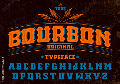 True bourbon typeface. Alcohol label font with ornament and corn illustration on grunge background.