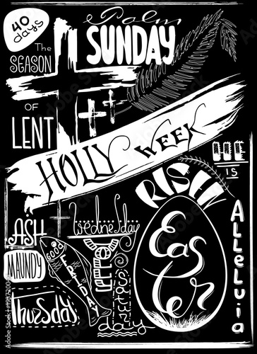 Collage on the biblical events of the last days of Jesus Christ. Handwritten christian religious text Palm Sunday, Holly week, Maundy Thuesday,  Good Friday, ASH Wednesday, Easter . Vector design photo