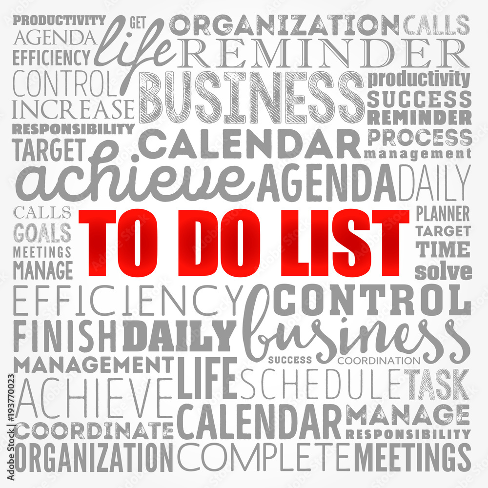 To Do List word cloud collage, business concept background To Do List word cloud collage, business concept background