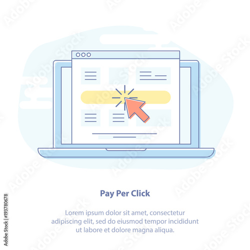 Pay Per Click. Laptop and screen with browser icon. Graphic design concept of pay per click. Use in Web Project and Applications. Blue outline isolated object.