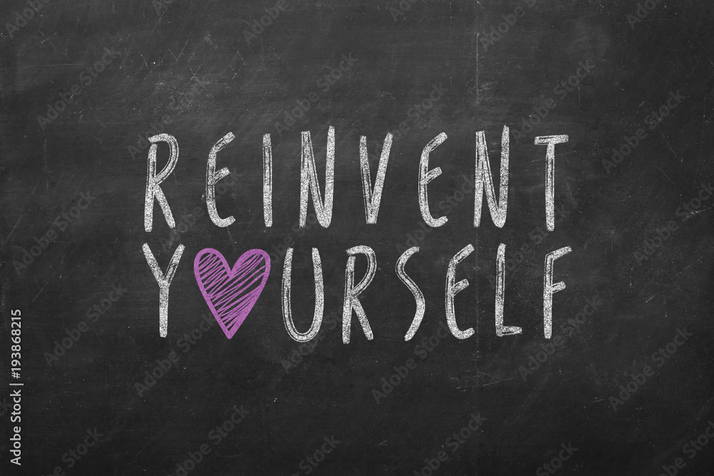 Obraz premium Hand written Reinvent Yourself