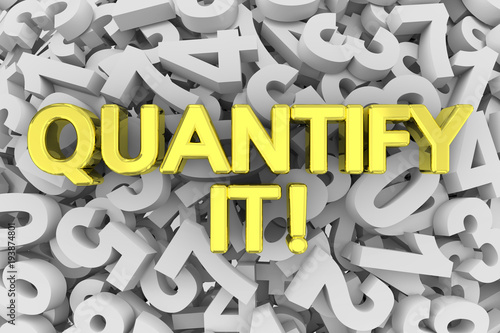 Quantify It Evaluate Amount Measure Word 3d Illustration
