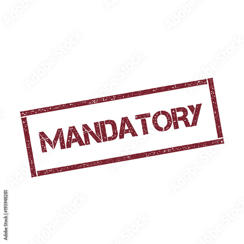 Mandatory rectangular stamp. Textured red seal with text isolated on white background, vector illustration.