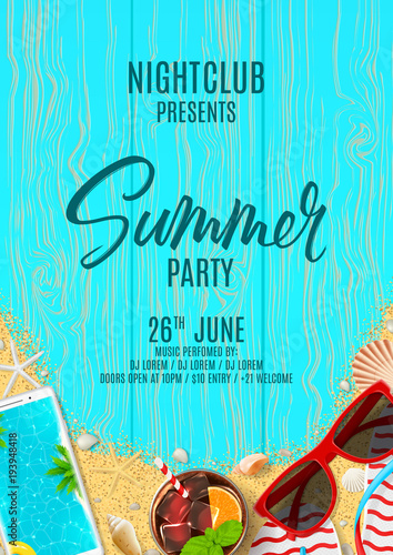 Beautiful poster invitation for summer party. Top view on flip flops, seashells, red sun glasses, cocktail, smartphone and sea sand on wooden texture. Vector illustration. Invite to nightclub. © Yaran