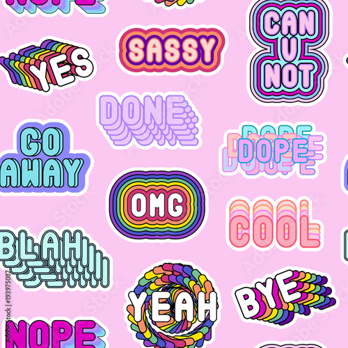 Seamless pattern with sassy colorful phrases, words: "Yes", "Go away", "Sassy", "OMG", "Nope", "Dope", etc. on pink background. Slang acronyms and abbreviations. 80s-90s comic style.