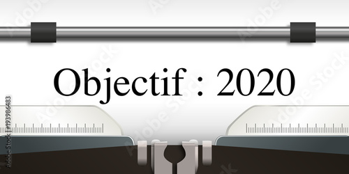 objectif - objectif 2020 - projet - challenge - 2020 - entreprise - stratégie - présentation