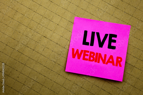 Handwritten text caption showing Live Webinar. Business concept writing for Business Web E-learning written on sticky note paper on the yellow background.